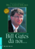 Bill Gates đã nói ...