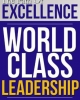 The Path Of Excellence World Class Leadership