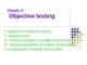 Lecture Chapter 3: Objective testing