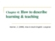 Lecture Chapter 4: How to describe learning & teaching