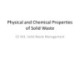 Lecture Solid waste management - Chapter 2: Physical and chemical properties of solid waste (CE 431)
