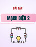 Bài tập Mạch điện 2