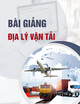 Bài giảng Địa lý vận tải - Chương 4: Hệ thống đường sắt Việt Nam