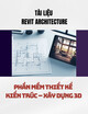 Tài liệu Revit Architecture - Phần mềm thiết kế kiến trúc, xây dựng 3D (Phần nâng cao, Tập 1)