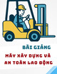 Bài giảng Máy xây dựng và an toàn lao động: Chương 7 - Máy và thiết bị gia công đá