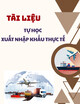 Tài liệu Tự học xuất nhập khẩu thực tế