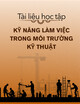 Tài liệu học tập Kỹ năng làm việc trong môi trường kỹ thuật